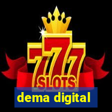 dema digital